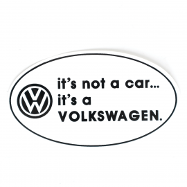 Calcomanía Externa de Vinil con la Frase It's not a car... It's a Volkswagen